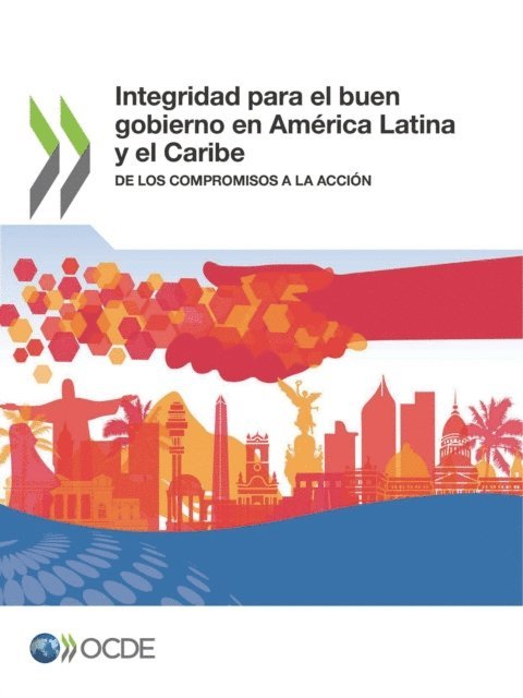 OECD - Integridad para el buen gobierno en America Latina y el Caribe De los compromisos a la accion, E-bok