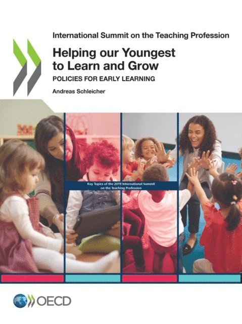 Andreas Schleicher - International Summit on the Teaching Profession Helping our Youngest to Learn and Grow Policies for Early Learning, E-bok. Tillgänglighet: Lägg i varukorg