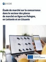 Oecd - Étude de marché sur la concurrence dans le secteur des places de marché en ligne en Pologne, en Lettonie et en Lituanie, Häftad