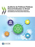 Auditoria de Polÿticas Públicas Descentralizadas no Brasil Abordagens Colaborativas e Baseadas em Evidências para Melhores Resultados