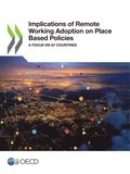 OECD Regional Development Studies Implications of Remote Working Adoption on Place Based Policies A Focus on G7 Countries