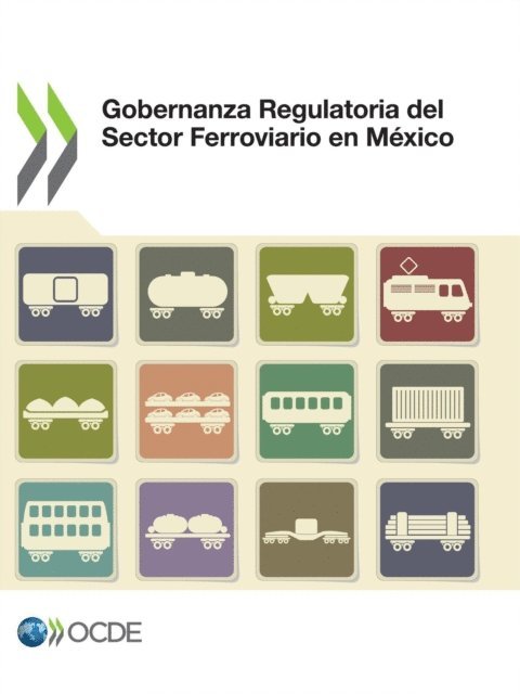 International Transport Forum, OECD - Gobernanza Regulatoria del Sector Ferroviario en México, E-bok. Tillgänglighet: Lägg i varukorg