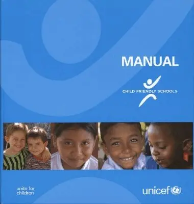 United Nations Children's Fund - Child Friendly Schools Manual, Häftad. Tillgänglighet: Tillfälligt slut