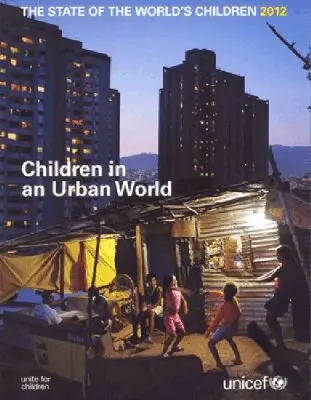 United Nations Children's Fund - State of the World's Children 2012, Häftad. Tillgänglighet: Tillfälligt slut