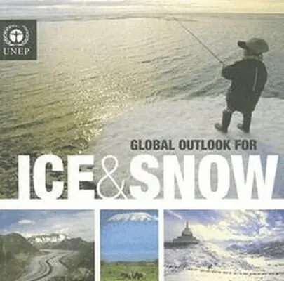 United Nations - Global Outlook for Ice and Snow, Häftad. Tillgänglighet: Tillfälligt slut