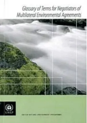 United Nations - Glossary of Terms for Negotiators of Multilateral Environmental Agreements, Häftad. Tillgänglighet: Tillfälligt slut