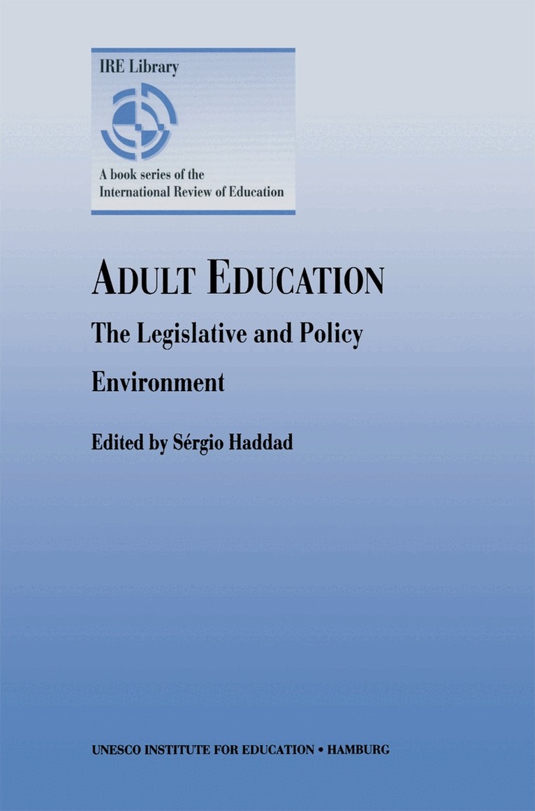 Sérgio Haddad - Adult Education - The Legislative and Policy Environment, Häftad
