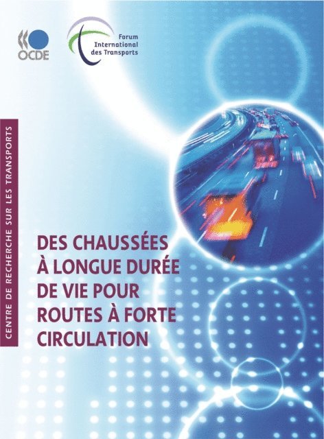 International Transport Forum - Des chaussees a longue duree de vie pour routes a forte circulation, E-bok. Tillgänglighet: Lägg i varukorg