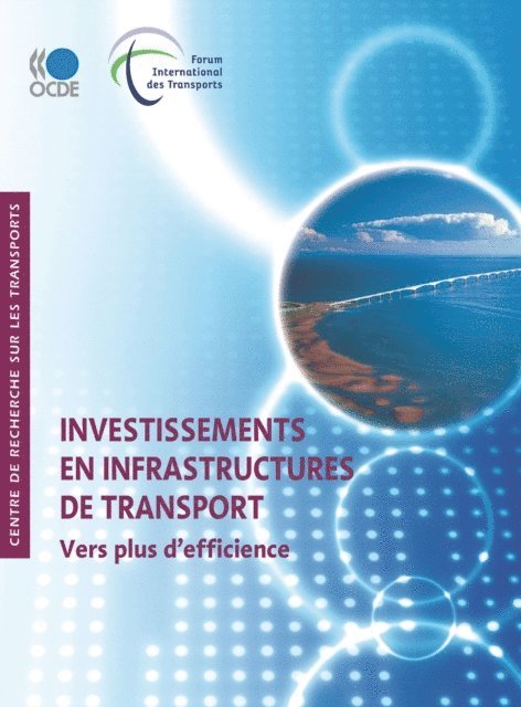International Transport Forum - Investissements en infrastructures de transport Vers plus d'efficience, E-bok. Tillgänglighet: Lägg i varukorg
