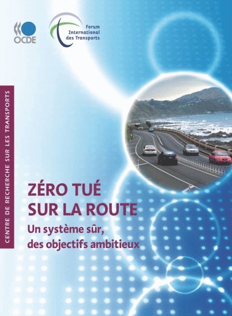 International Transport Forum - Zero tue sur la route Un systeme sur, des objectifs ambitieux, E-bok. Tillgänglighet: Lägg i varukorg