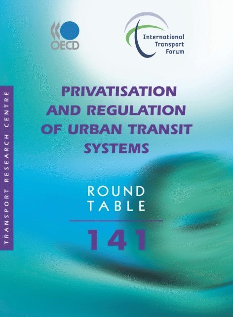 International Transport Forum - ITF Round Tables Privatisation and Regulation of Urban Transit Systems, E-bok. Tillgänglighet: Lägg i varukorg