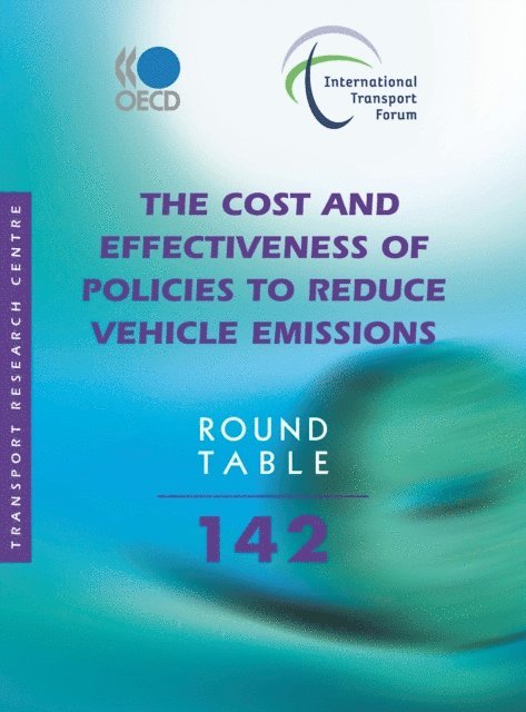 International Transport Forum - ITF Round Tables The Cost and Effectiveness of Policies to Reduce Vehicle Emissions, E-bok. Tillgänglighet: Lägg i varukorg