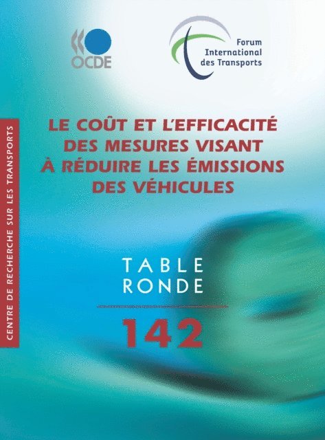 International Transport Forum - Tables rondes FIT Le cout et l'efficacite des mesures visant a reduire les emissions des vehicules, E-bok. Tillgänglighet: Lägg i varukorg