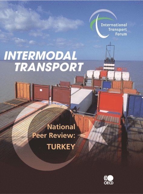 International Transport Forum - Intermodal Transport National Peer Review: Turkey, E-bok. Tillgänglighet: Lägg i varukorg