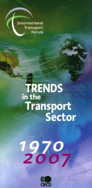 International Transport Forum - Trends in the Transport Sector 2009, E-bok. Tillgänglighet: Lägg i varukorg