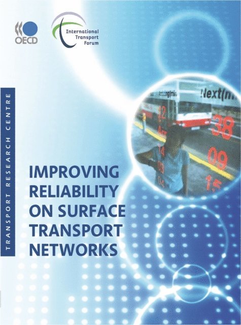 International Transport Forum - Improving Reliability on Surface Transport Networks, E-bok. Tillgänglighet: Lägg i varukorg
