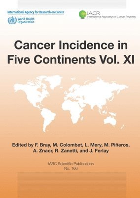 The International Agency for Research on - Cancer Incidence in Five Continents, Inbunden