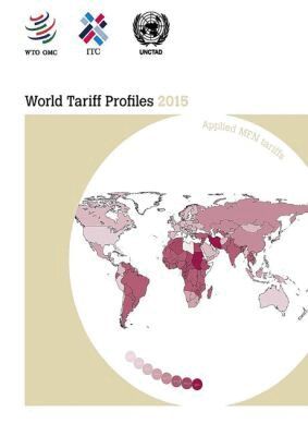 International Trade Centre, World Trade Organization - World Tariff Profiles 2015, Häftad. Tillgänglighet: Tillfälligt slut