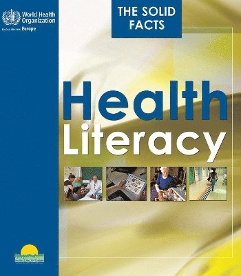 I. Kickbusch, World Health Organization - Health literacy, Häftad