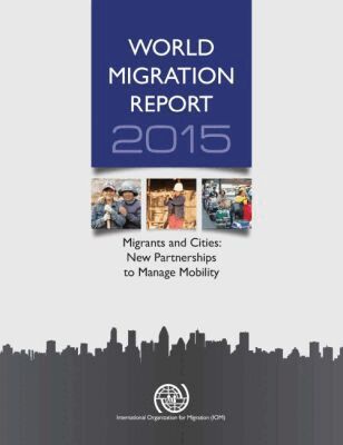 International Organization for Migration, United Nations Publications - World Migration Report 2015, Häftad. Tillgänglighet: Lägg i varukorg