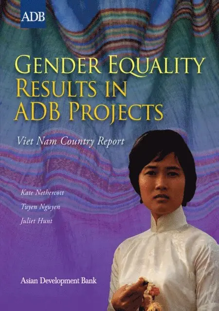 Juliet Hunt, Tuyen Nguyen, Kate Nethercott - Gender Equality Results in ADB Projects, E-bok. Tillgänglighet: Lägg i varukorg