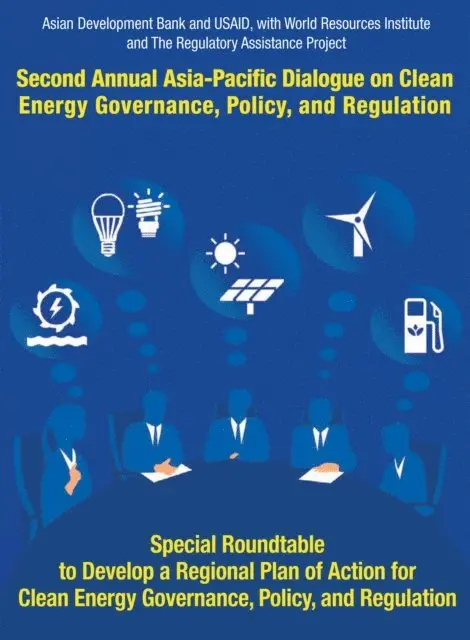 United States Agency for International Development, Asian Development Bank - Second Asia-Pacific Dialogue on Clean Energy Governance, Policy, and Regulation, E-bok. Tillgänglighet: Lägg i varukorg