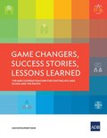 Game Changers, Success Stories, Lessons Learned