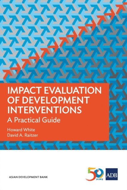 David A. Raitzer, Howard White - Impact Evaluation of Development Interventions, E-bok