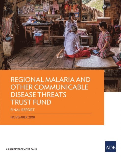 Jane Parry, Susann Roth - Regional Malaria and Other Communicable Disease Threats Trust Fund, E-bok