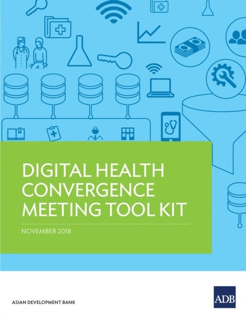 Jane Parry, Win Min Thit - Digital Health Convergence Meeting Tool Kit, E-bok