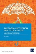 The Social Protection Indicator for Asia