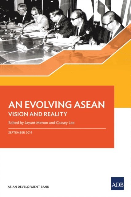 Cassey Lee, Jayant Menon - Evolving ASEAN, E-bok