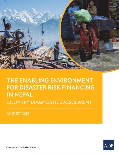 Asian Development Bank - Enabling Environment for Disaster Risk Financing in Nepal, E-bok