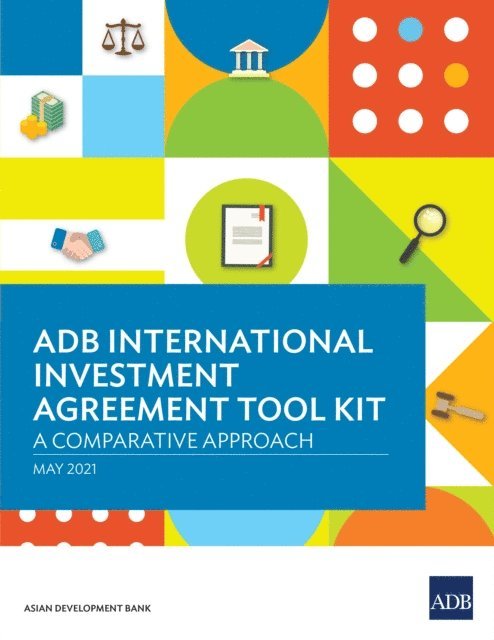 Carsten Gerner-Beuerle, Tom Kirchmaier - ADB International Investment Agreement Tool Kit, E-bok