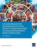A Sourcebook for Engaging with Civil Society Organizations in Asian Development Bank Operations