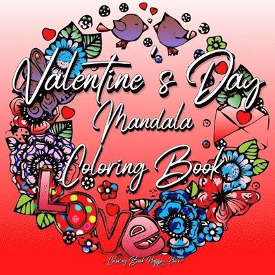 Coloring Book Happy Hour - Valentines Day Mandala Coloring Book, Häftad. Tillgänglighet: Lägg i varukorg