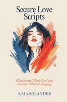 Kaia Solander - Secure Love Scripts, Häftad
