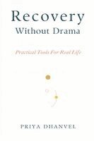 Priya Dhanvel - Recovery Without Drama, Häftad