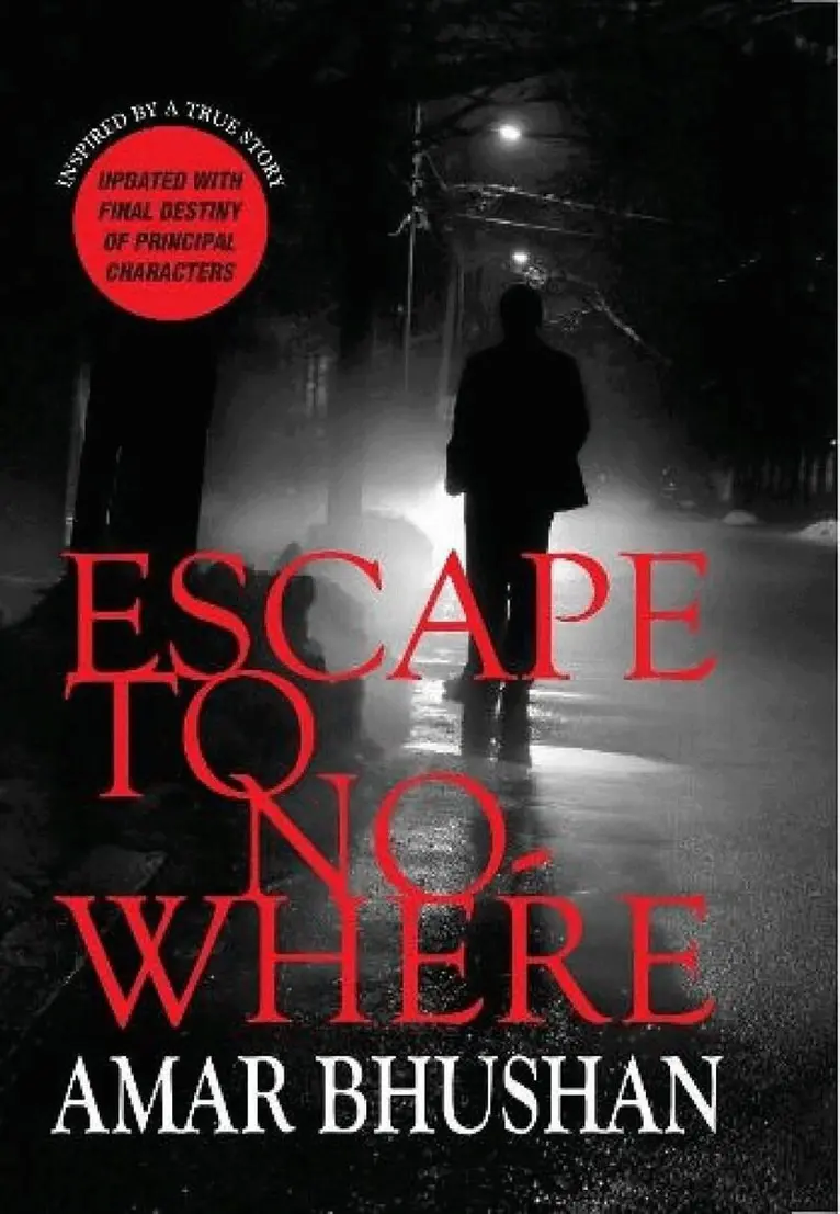 Amar Bhushan - Escape to Nowhere, Häftad. Tillgänglighet: Lägg i varukorg