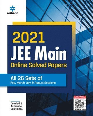 Experts Compilation - 2021 Jee Main Online Solved Papers All 26 Sets of Feb, March, July & Aug Sessions, Häftad