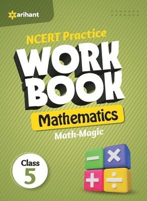 Rashmi Jaiswal - Ncert Practice Workbook Mathematics Math Magic Class 5th, Häftad