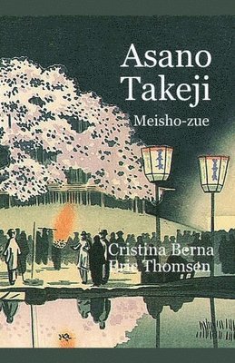 Cristina Berna, Eric Thomsen - Asano Takeji Meisho-zue, Häftad