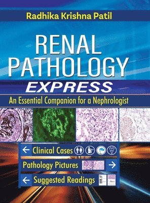 Radhika Krishna Patil - Renal Pathology Express - An Essential Companion for a Nephrologist, Övrigt