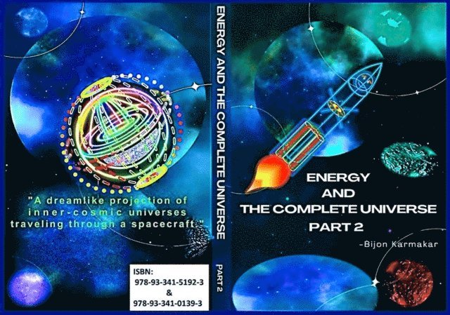 Bijon Karmakar - Energy and The Complete Universe, Part 2, E-bok