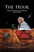 Mohammed Sadiq - Hour: Twenty-Four Poems on the Signs of the End Times, Häftad. Tillgänglighet: Lägg i varukorg