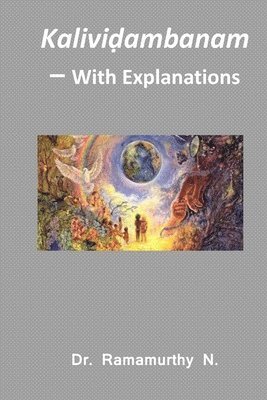 Ramamurthy Natarajan - Kaliviḍambanam – With Explanations, Övrigt