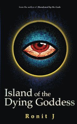 Ronit J - Island of the Dying Goddess, Häftad