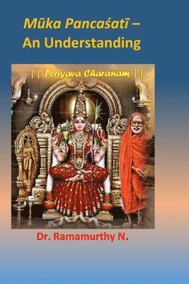 Ramamurthy Natarajan - Mūka Pancaśatī – An Understanding, Övrigt