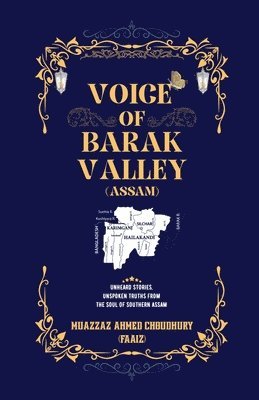 Muazzaz Ahmed Choudhury (Faaiz) - Voice of Barak Valley (Assam) Paperback  (Edition1st edition ), Häftad