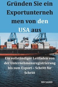 Gr�nden Sie ein Exportunternehmen von den USA aus